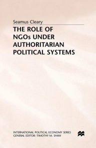 Title: The Role of NGOs under Authoritarian Political Systems, Author: S. Cleary