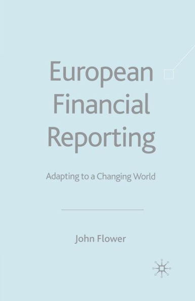 European Financial Reporting: Adapting to a Changing World