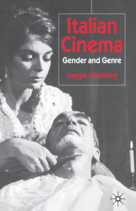 Title: Italian Cinema: Gender and Genre, Author: M. Günsberg