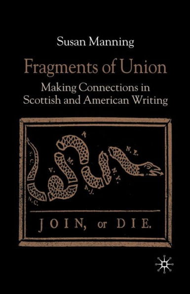 Fragments of Union: Making Connections in Scottish and American Writing