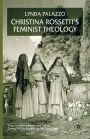 Christina Rossetti's Feminist Theology