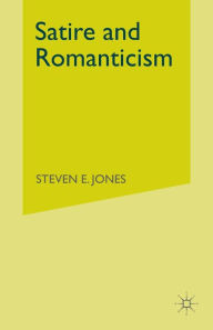 Title: Satire and Romanticism, Author: S. Jones