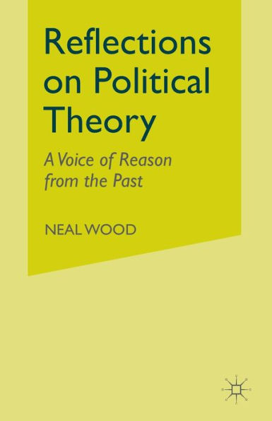 Reflections on Political Theory: A Voice of Reason from the Past