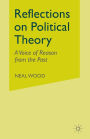 Reflections on Political Theory: A Voice of Reason from the Past