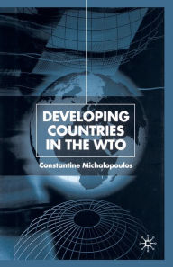 Title: Developing Countries in the WTO, Author: C. Michalopoulos