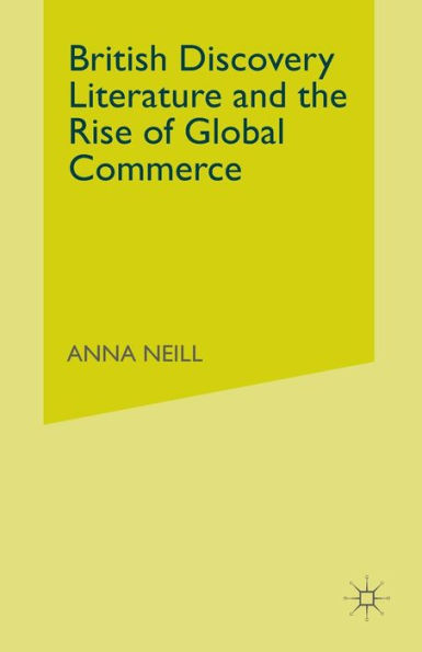 British Discovery Literature and the Rise of Global Commerce