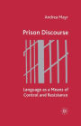 Prison Discourse: Language as a Means of Control and Resistance