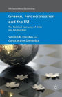 Greece, Financialization and the EU: The Political Economy of Debt and Destruction