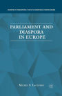 Parliament and Diaspora in Europe