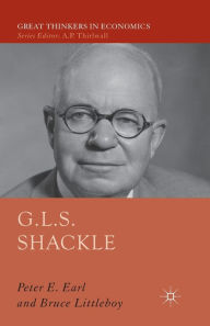 Title: G.L.S. Shackle, Author: P. Earl