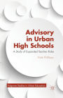 Advisory in Urban High Schools: A Study of Expanded Teacher Roles