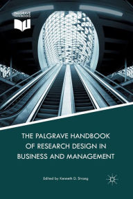 Title: The Palgrave Handbook of Research Design in Business and Management, Author: K. Strang