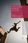 Choreographic Dwellings: Practising Place