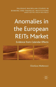 Title: Anomalies in the European REITs Market: Evidence from Calendar Effects, Author: G. Mattarocci
