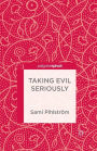 Taking Evil Seriously