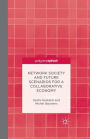 Network Society and Future Scenarios for a Collaborative Economy