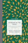 Working in the Field: Anthropological Experiences across the World
