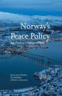 Norway's Peace Policy: Soft Power in a Turbulent World