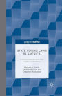 State Voting Laws in America: Historical Statutes and Their Modern Implications