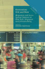 Diversities Old and New: Migration and Socio-Spatial Patterns in New York, Singapore and Johannesburg