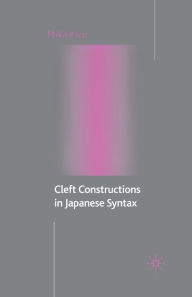 Title: Cleft Constructions in Japanese Syntax, Author: M. Kizu