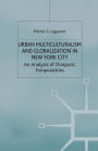 Urban Multiculturalism and Globalization in New York City: An Analysis of Diasporic Temporalities