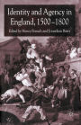 Identity and Agency in England, 1500-1800
