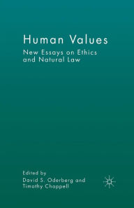 Title: Human Values: New Essays on Ethics and Natural Law, Author: D. Oderberg