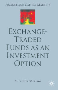 Title: Exchange Traded Funds as an Investment Option, Author: A. Meziani