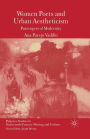 Women Poets and Urban Aestheticism: Passengers of Modernity