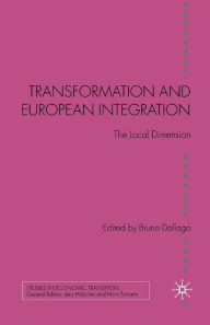 Title: Transformation and European Integration: The Local Dimension, Author: B. Dallago