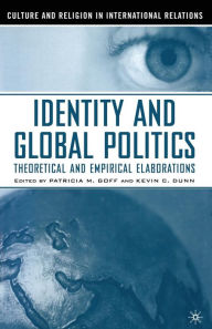 Title: Identity and Global Politics: Empirical and Theoretical Elaborations, Author: P. Goff