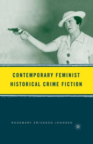 Title: Contemporary Feminist Historical Crime Fiction, Author: R. Johnsen