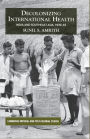 Decolonizing International Health: India and Southeast Asia, 1930-65