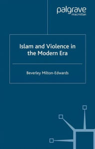 Title: Islam and Violence in the Modern Era, Author: Beverley Milton-Edwards