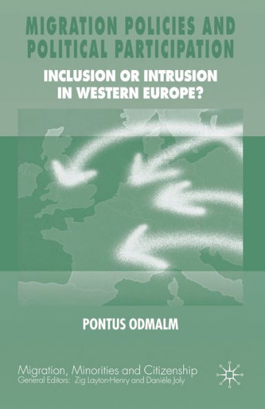 Migration Policies and Political Participation: Inclusion or Intrusion in Western Europe?
