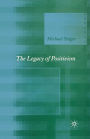 The Legacy of Positivism