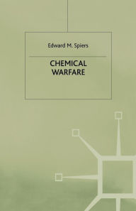 Title: Chemical Warfare, Author: Edward M. Spiers