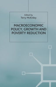 Title: Macroeconomic Policy, Growth and Poverty Reduction, Author: Terry McKinley