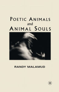 Title: Poetic Animals and Animal Souls, Author: R. Malamud