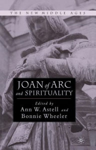 Title: Joan of Arc and Spirituality, Author: Bonnie Wheeler