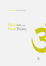 Title: Hinduism and Hindi Theater, Author: Diana Dimitrova