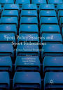 Sport Policy Systems and Sport Federations: A Cross-National Perspective