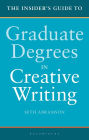 The Insider's Guide to Graduate Degrees in Creative Writing