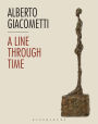 Alberto Giacometti: A Line Through Time