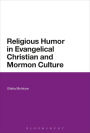 Religious Humor in Evangelical Christian and Mormon Culture