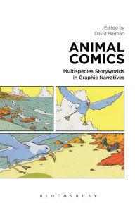 Title: Animal Comics: Multispecies Storyworlds in Graphic Narratives, Author: Bloomsbury Publishing
