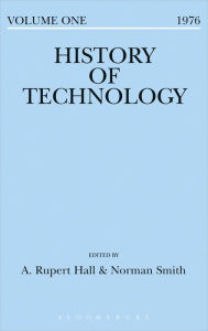 Title: History of Technology Volume 1, Author: A. Rupert Hall