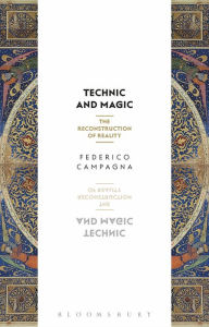 Title: Technic and Magic: The Reconstruction of Reality, Author: Federico Campagna