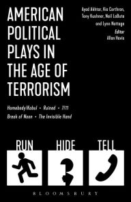 Title: American Political Plays in the Age of Terrorism: Break of Noon; 7/11; Omnium Gatherum; Columbinus; Why Torture is Wrong, and the People Who Love Them, Author: Neil LaBute